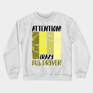 Bus bus driver school bus autobus Crewneck Sweatshirt